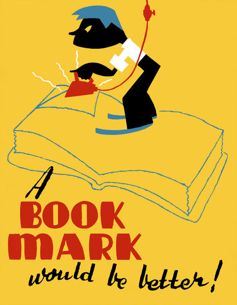 A Book Mark Would be Better! A Book Mark Would be Better!