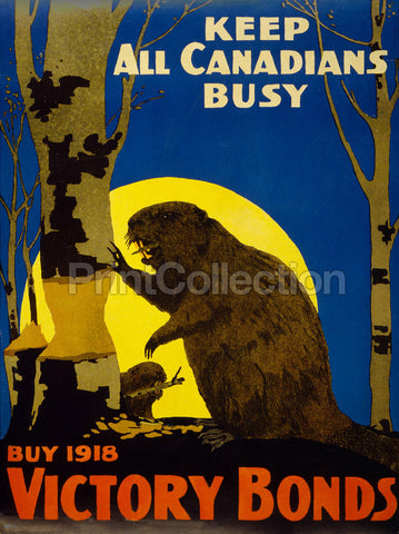 Keep All Canadians Busy. 1918 Victory Bonds Keep All Canadians Busy. 1918 Victory Bonds