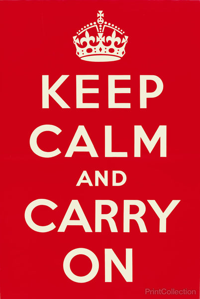 Keep Calm and Carry On Keep Calm and Carry On