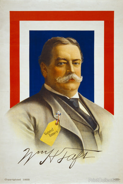 William Howard  Taft, Candidate for U.S. President William Howard  Taft, Candidate for U.S. President