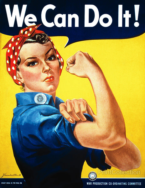 "We Can Do It" Rosie the Riveter